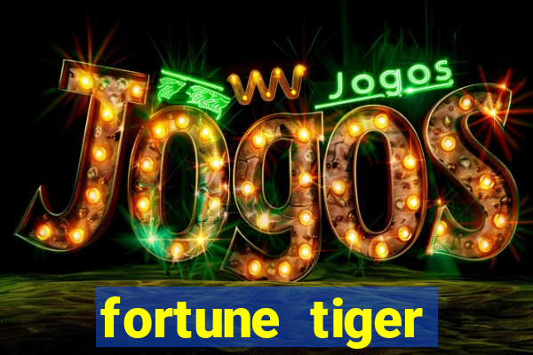 fortune tiger aposta 1 real