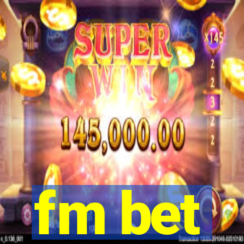 fm bet