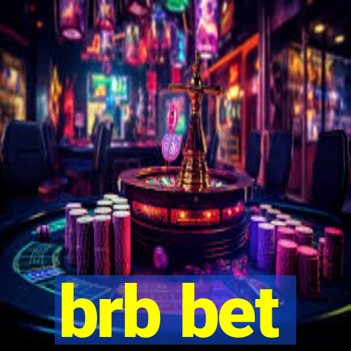 brb bet