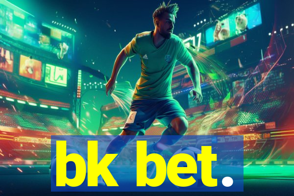 bk bet.