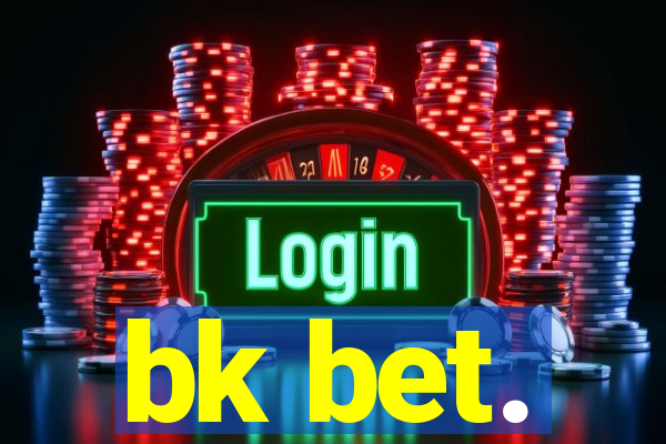 bk bet.