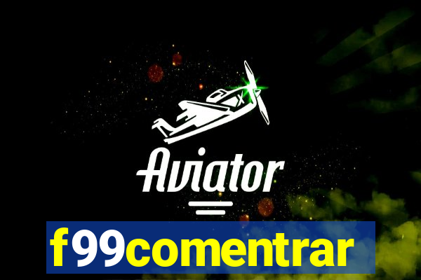 f99comentrar