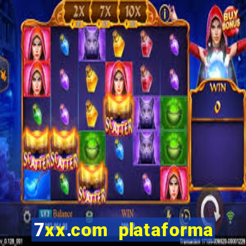 7xx.com plataforma de jogos