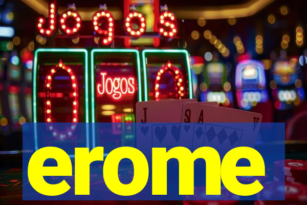 erome