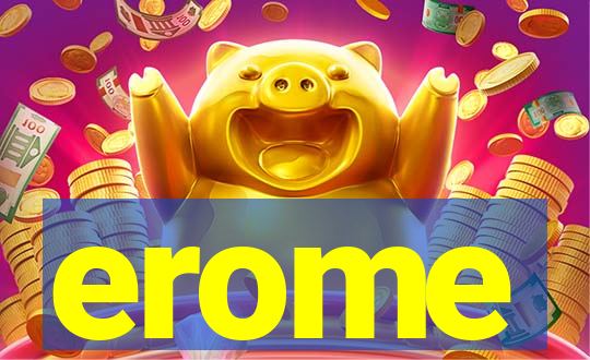 erome