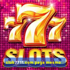 club7711.com paga mesmo