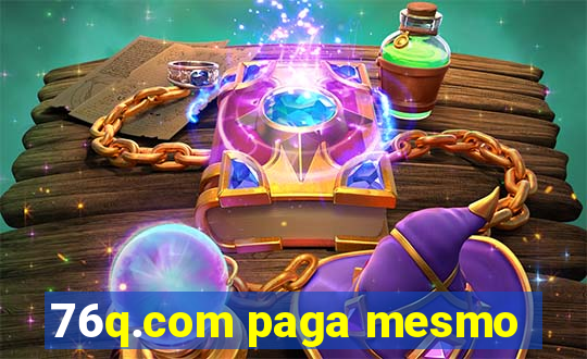 76q.com paga mesmo