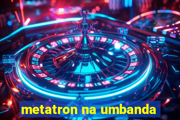 metatron na umbanda