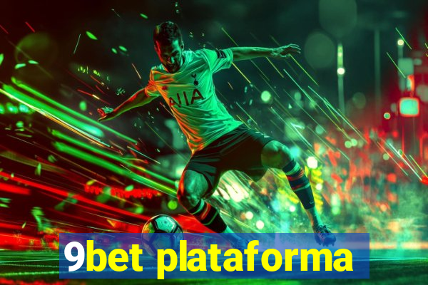 9bet plataforma