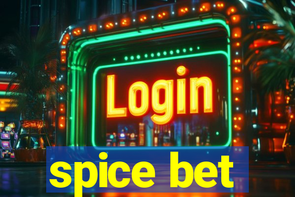 spice bet