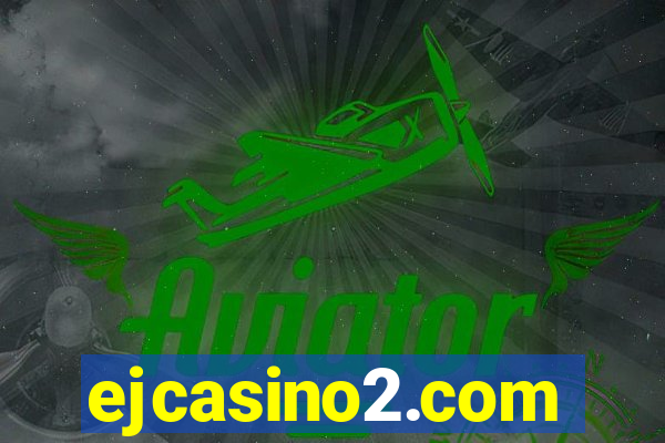 ejcasino2.com