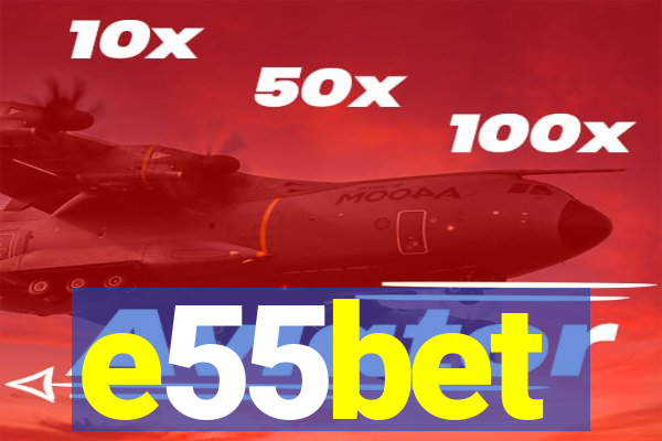 e55bet