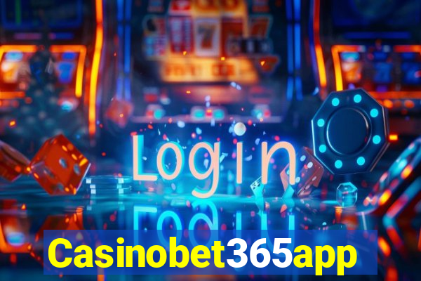 Casinobet365app
