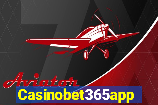 Casinobet365app