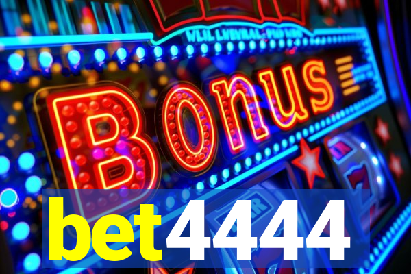 bet4444