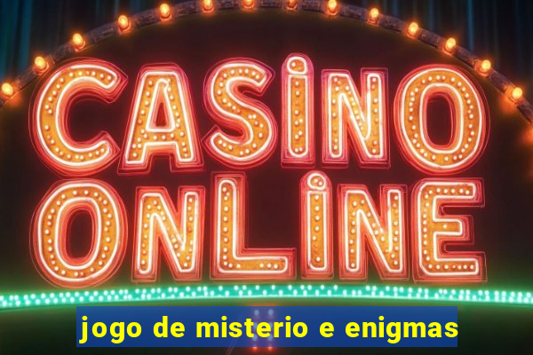 jogo de misterio e enigmas