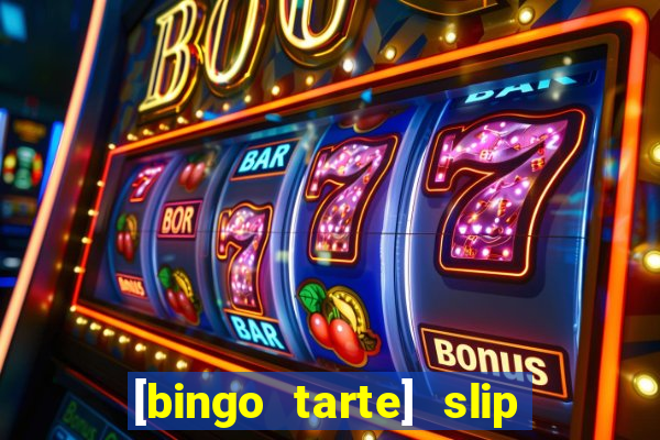 [bingo tarte] slip & stop 1988 part 1