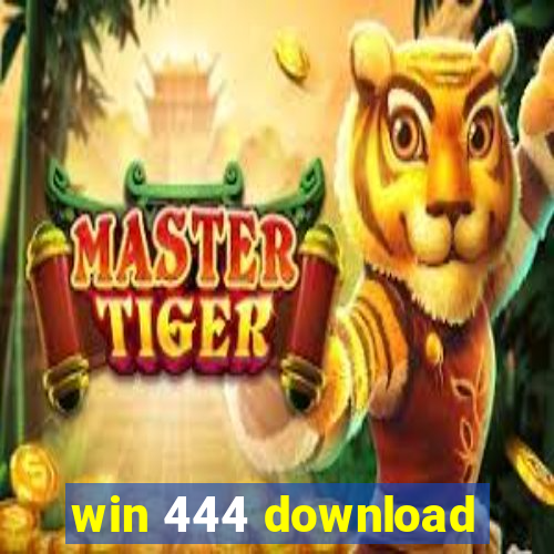win 444 download