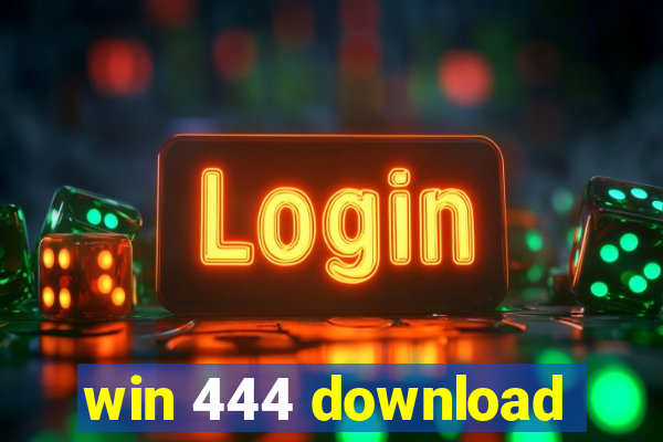 win 444 download