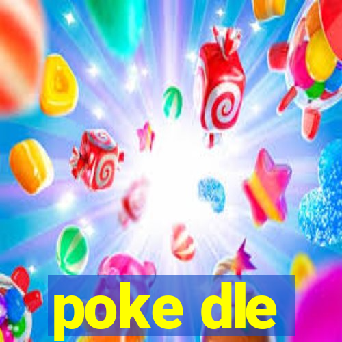 poke dle