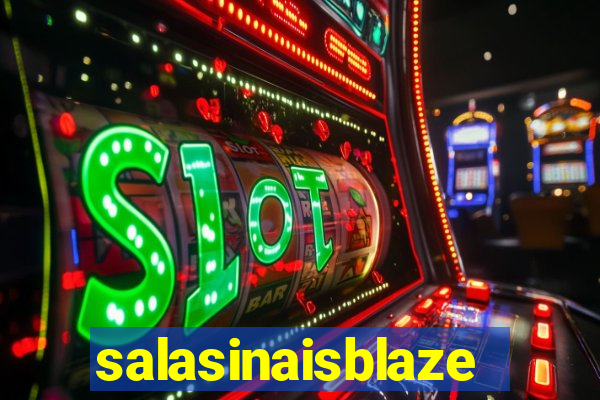 salasinaisblaze
