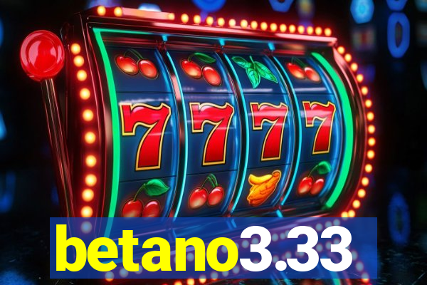 betano3.33