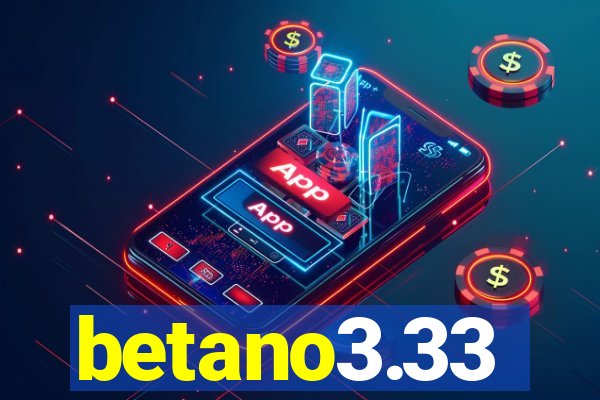 betano3.33