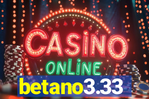 betano3.33