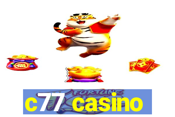 c77 casino