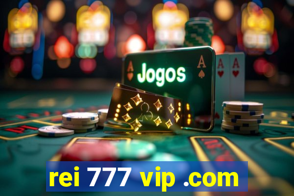 rei 777 vip .com