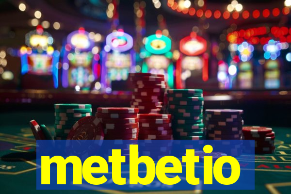 metbetio