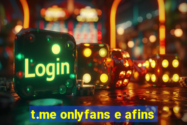 t.me onlyfans e afins
