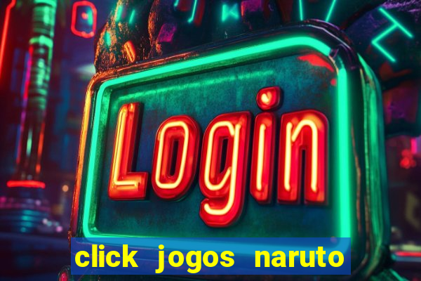 click jogos naruto vs bleach 2.6