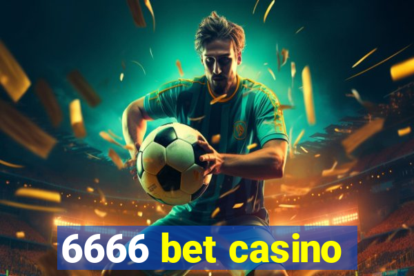 6666 bet casino