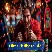 filme bilhete de loteria completo dublado