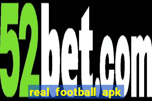 real football apk dinheiro infinito