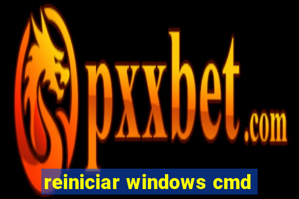 reiniciar windows cmd