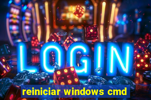reiniciar windows cmd