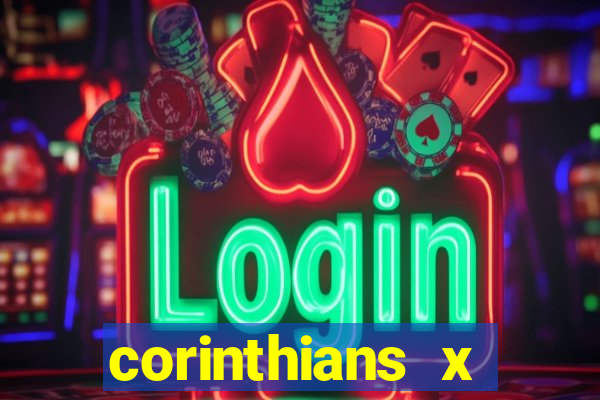 corinthians x athletico-pr multicanais