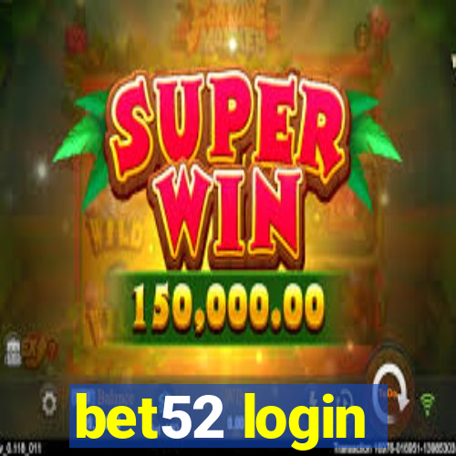 bet52 login