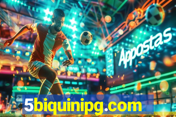5biquinipg.com