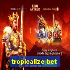 tropicalize bet