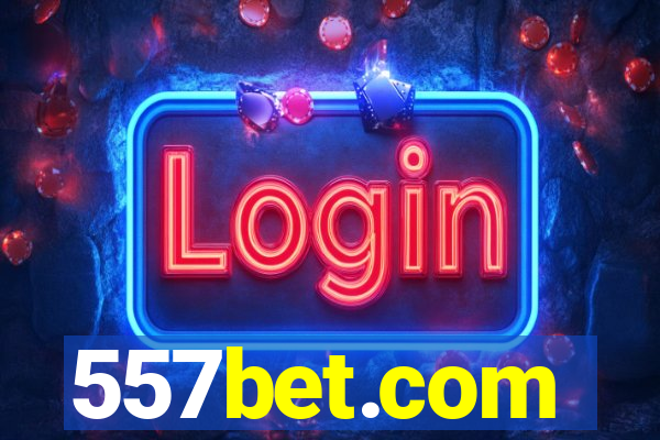 557bet.com