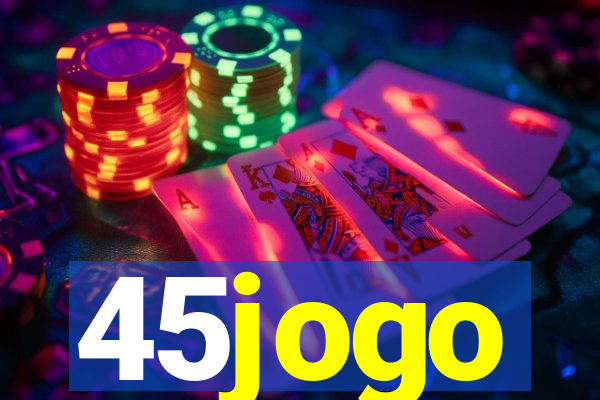 45jogo