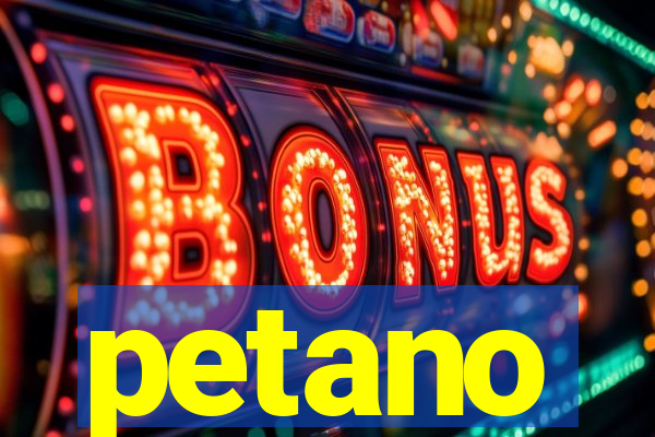 petano