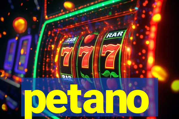 petano