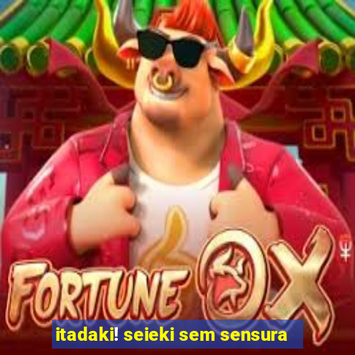 itadaki! seieki sem sensura
