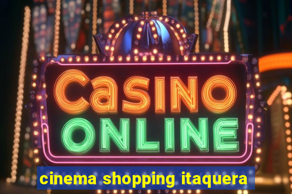 cinema shopping itaquera
