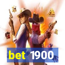 bet 1900
