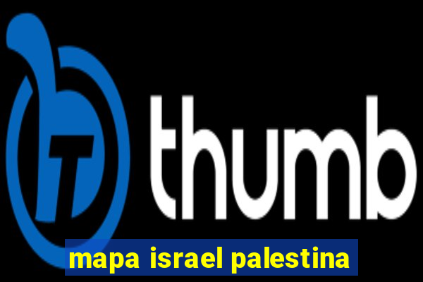 mapa israel palestina